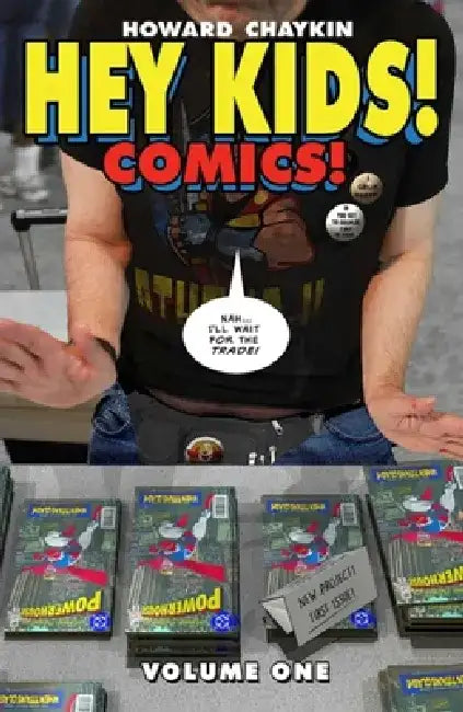 Hey Kids! Comics! by Howard Chaykin