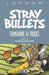 Stray Bullets: Sunshine & Roses Volume 4 by David Lapham