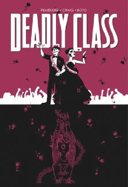 Deadly Class Volume 8: Never Go Back by Rick Remender