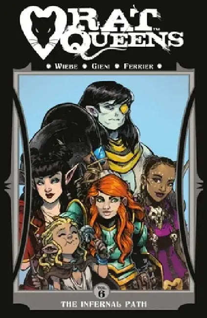 Rat Queens Volume 6: The Infernal Path by Kurtis J. Wiebe