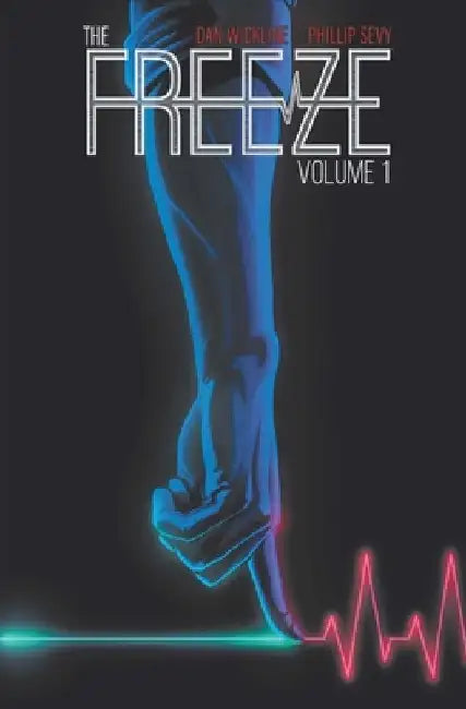The Freeze by Dan Wickline