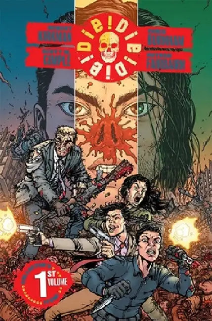 Die!die!die! Volume 1 by Robert Kirkman