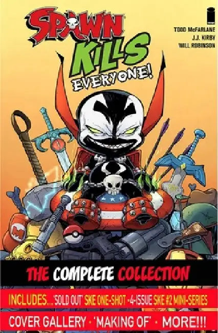 Spawn Kills Everyone: The Complete Collection Volume 1 by Todd McFarlane