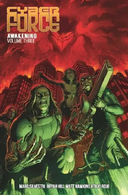 Cyber Force: Awakening Volume 3 by Matt Hawkins