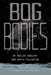 Bog Bodies by Declan Shalvey