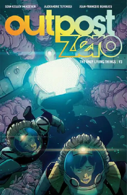 Outpost Zero Volume 3 by Sean McKeever