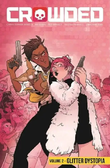 Crowded Volume 2 by Christopher Sebela
