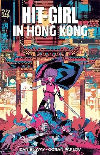 Hit-Girl Volume 5 by Daniel Way