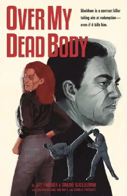 Over My Dead Body by Jay Faerber