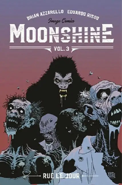 Moonshine Volume 3 by Brian Azzarello