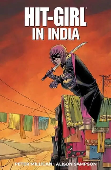 Hit-Girl Volume 6 by Peter Milligan