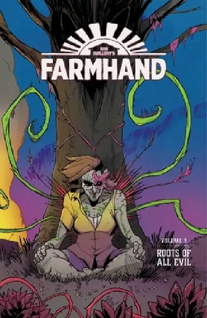 Farmhand Volume 3: Roots of All Evil by Rob Guillory