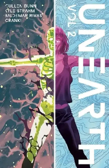 Unearth Volume 2 by Cullen Bunn