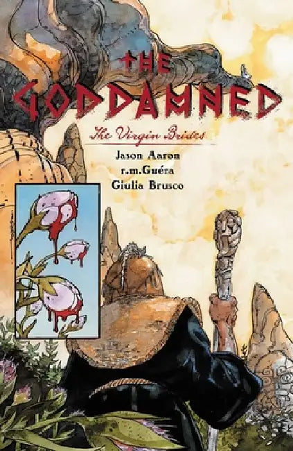 Goddamned Volume 2: The Virgin Brides by Jason Aaron