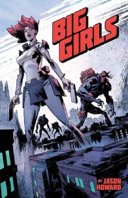 Big Girls Volume 1 by Jason Howard