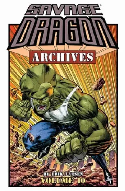 Savage Dragon Archives Volume 10 by Erik Larsen