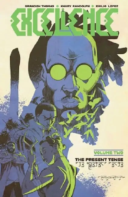 Excellence, Volume 2: The Present Tense by Brandon Thomas
