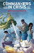 Commanders in Crisis, Volume 2: The Reaction by Steve Orlando