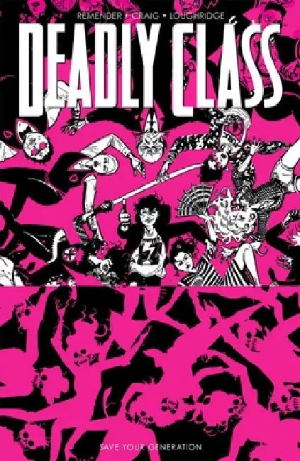 Deadly Class, Volume 10 by Rick Remender