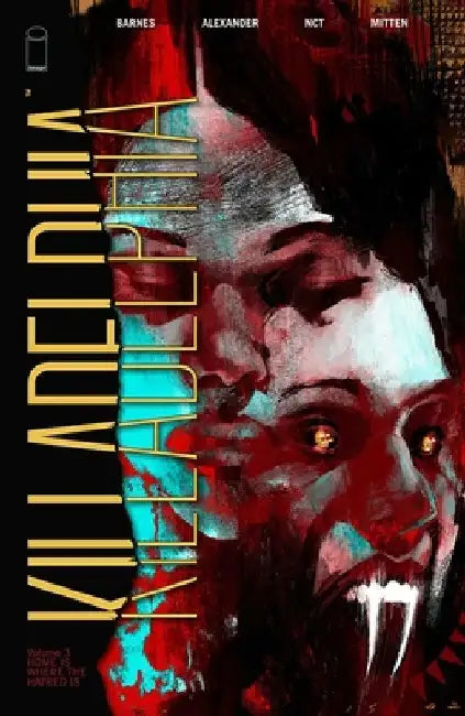 Killadelphia, Volume 3 by Rodney Barnes