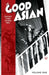 The Good Asian, Volume 1 by Pornsak Pichetshote