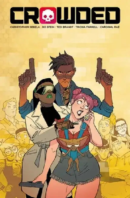 Crowded, Volume 3 by Christopher Sebela