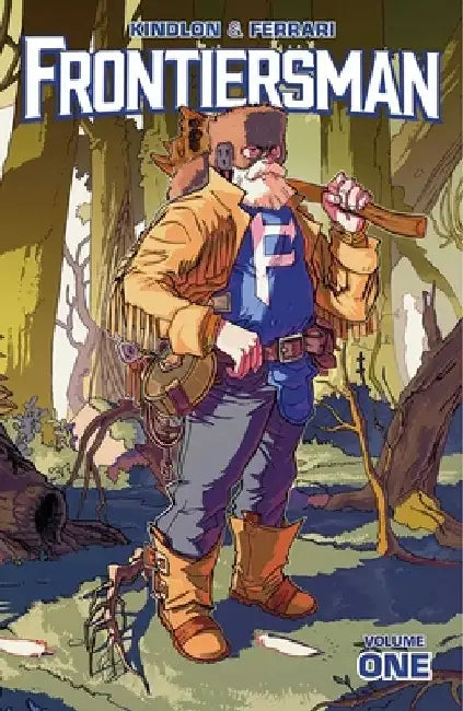 Frontiersman, Volume 1 by Patrick Kindlon