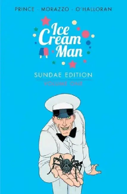 Ice Cream Man: Sundae Edition Book 1 by W. Maxwell Prince