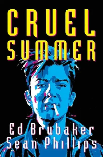 Cruel Summer by Ed Brubaker