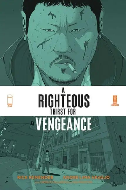 A Righteous Thirst for Vengeance, Volume 1 by Rick Remender