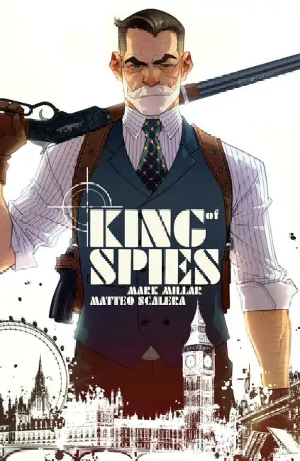 King of Spies, Volume 1 by Mark Millar