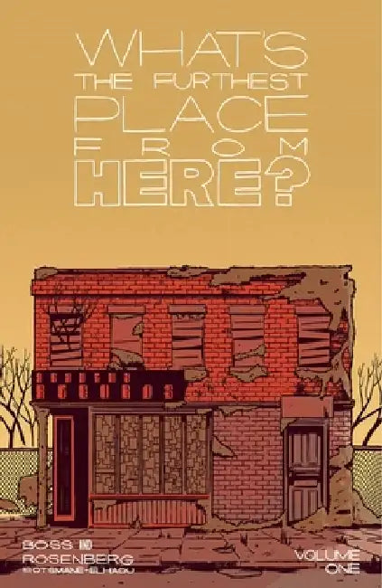 What's the Furthest Place from Here, Volume 1 by Matt Rosenberg