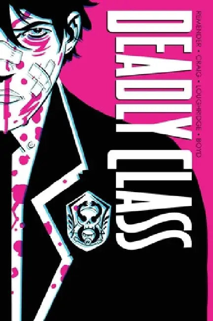 Deadly Class Deluxe Edition Volume 1: Noise Noise Noise (New Edition) by Rick Remender