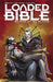 Loaded Bible, Volume 2: Blood of My Blood by Steve Orlando