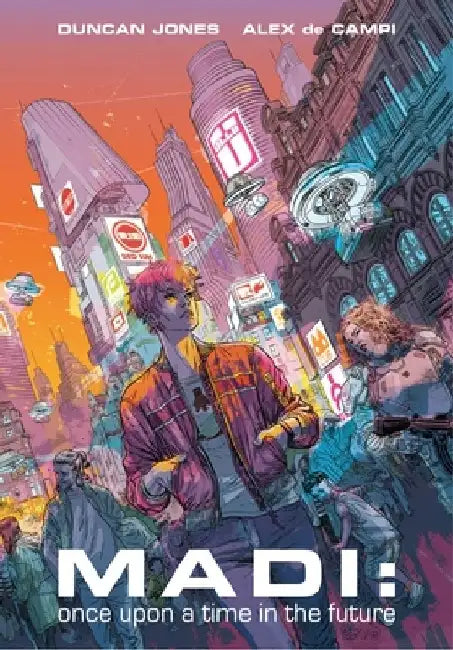 Madi : Once Upon a Time in the Future by Duncan Jones
