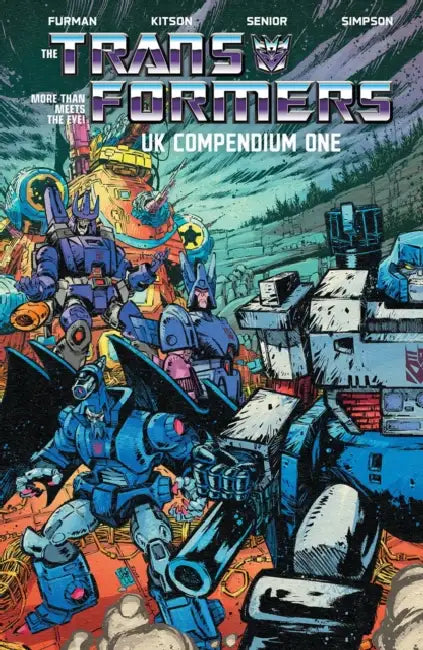 The Transformers UK Compendium Book One by Simon Furman, Steve Parkhouse, James Hill
