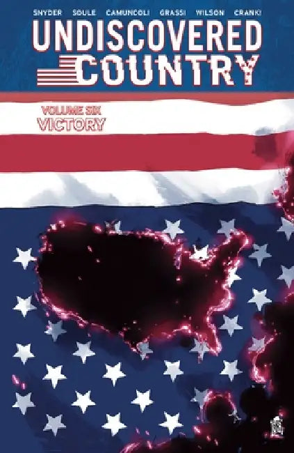 Undiscovered Country Volume 6: Victory by Charles Soule, Scott Snyder, Giuseppe Camuncoli