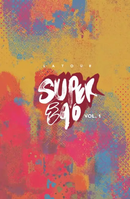 Super Ego: The Short Comics of Jason LaTour by Jason LaTour