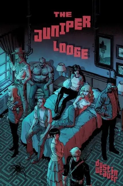 The Juniper Lodge by Dustin Weaver, Jeremy Barlow, D. J. Bryant