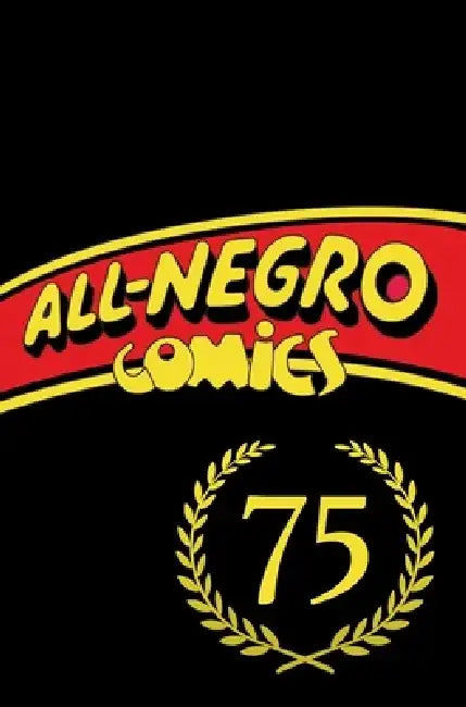All-Negro Comics: America's First Black Comic Book by Chris Robinson