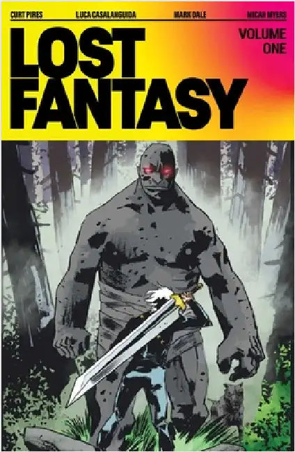Lost Fantasy Volume 1 by Pires, Curt