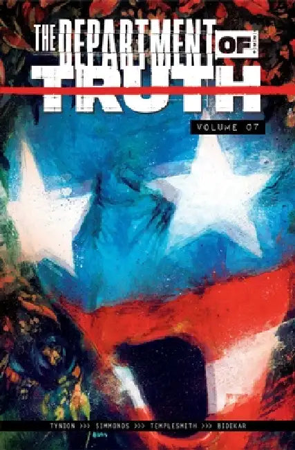 The Department of Truth Volume 7: Another National Anthem by James Tynion IV, Martin Simmonds, Ben Templesmith