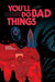 You'll Do Bad Things by Tyler Boss, Adriano Turtulici