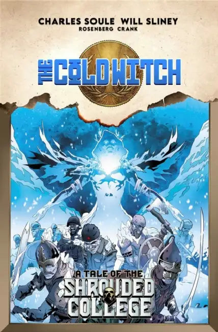 The Cold Witch: A Tale of the Shrouded College by Charles Soule, Will Sliney