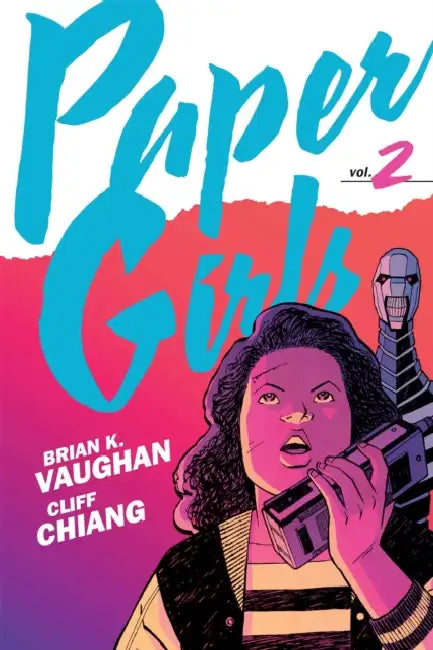 Paper Girls Backpack Edition Vol. 2 by Brian K. Vaughan, Cliff Chiang