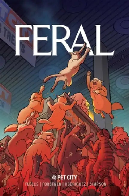 Feral Volume 4 by Tony Fleecs, Trish Forstner