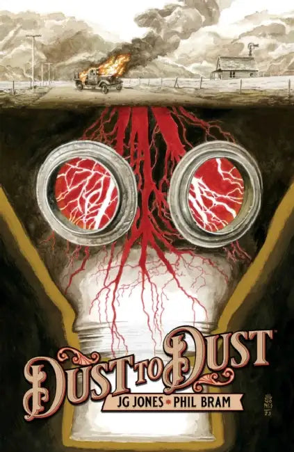 Dust to Dust by J. G. Jones, Phil Bram, J. G. Jones