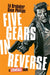 Five Gears in Reverse: A Criminal Book by Ed Brubaker, Sean Phillips