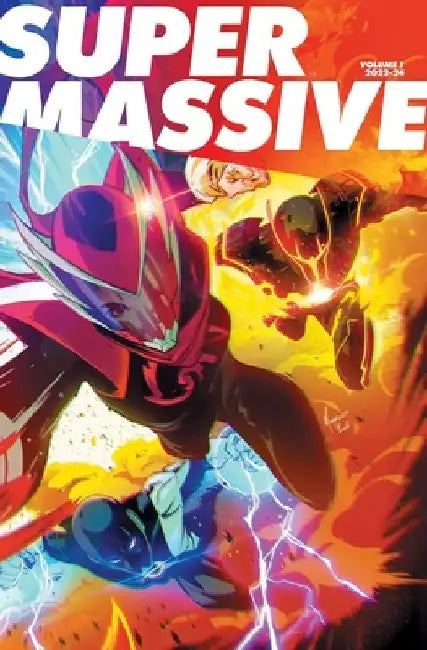 Supermassive Volume 1: A Massive-Verse Book by Kyle Higgins