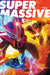Supermassive Volume 1: A Massive-Verse Book by Kyle Higgins